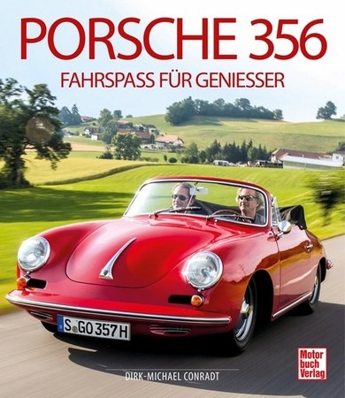 Porsche 356 - Fahrspaß für Genießer. Motorbuch Verlag.